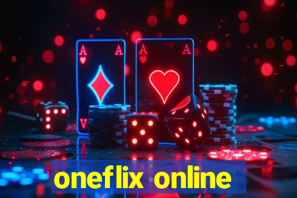 oneflix online